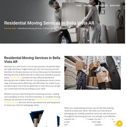 Residential Moving Services in Bella Vista AR - MOVEIN NWA Best