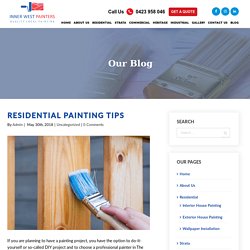 Residential Painting Tips - Painter in The Hills District