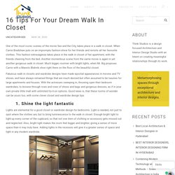 16 Tips For Your Dream Walk In Closet - Think Studios