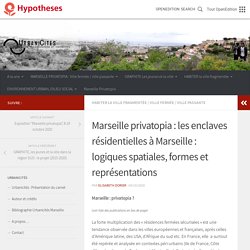 Marseille privatopia : les enclaves résidentielles à Marseille : logiques spatiales, formes et représentations – UrbaniCités