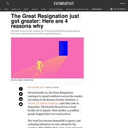 Great Resignation is speeding up: Here are 4 reasons why