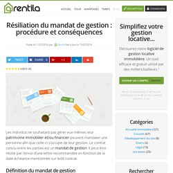 Résiliation du mandat de gestion : procédure et conséquences – Rentila.com le blog immobilier et gestion locative