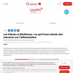 Loi Climat et Résilience : ce qu'il faut retenir des mesures sur l'alimentation / Banque des territoires, octobre 2021