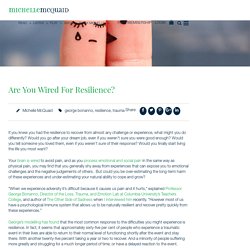 Are You Wired For Resilience?