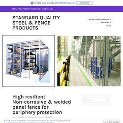 High resilient Non-corrosive & welded panel fence for periphery protection – Standard Quality Steel & Fence Products