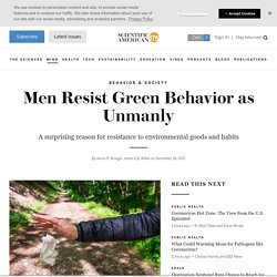 Men Resist Green Behavior as Unmanly