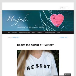 Resist the colour of Twitter?