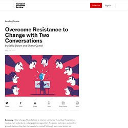 Overcome Resistance to Change with Two Conversations