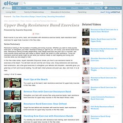 Upper Body Resistance Band Exercises: Video Series