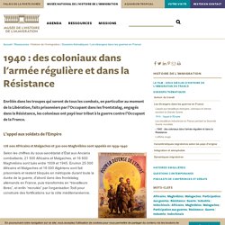 1940 : des coloniaux dans l'armée régulière et dans la Résistance