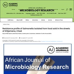 AFRICAN JOURNAL OF MICROBIOLOGY RESEARCH 07/06/21 Resistance profile of Salmonella isolated from food sold in the streets of N'Djamena, Chad