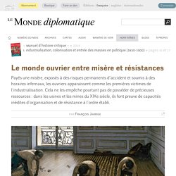 Le monde ouvrier entre misère et résistances, par François Jarrige (Le Monde diplomatique, septembre 2014)