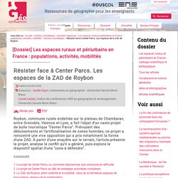 Résister face à Center Parcs. Les espaces de la ZAD de Roybon