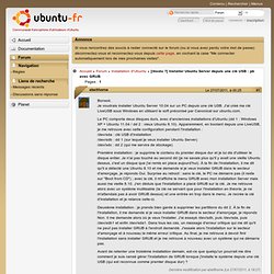 [résolu ?] Installer Ubuntu Server depuis une clé USB : pb avec GRUB (Page 1) / Installation d'Ubuntu