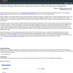 Atlanta Dispute Resolution Attorney Answers What Is Business Litigation
