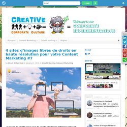 4 sites d'images libres de droits en haute résolution pour votre Content Marketing #7 - Creative Corporate Culture