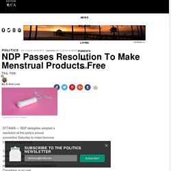 NDP Passes Resolution To Make Menstrual Products Free