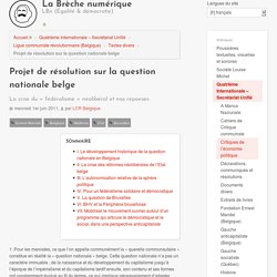 Projet de résolution sur la question nationale belge - La Brèche numérique