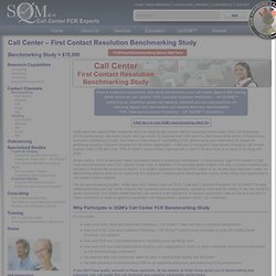 Call Center First Call Resolution and Customer Satisfaction