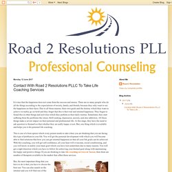 Road 2 Resolutions: Contact With Road 2 Resolutions PLLC To Take Life Coaching Services
