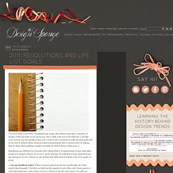 Design*Sponge » Blog Archive » 2011: resolutions and life list goals