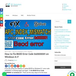 Resolve BSOD Error Code 0x0000001 on windows 8.1, Chat Me