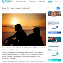 How Do You Resolve Conflicts? Know the Ways to Resolve Conflict
