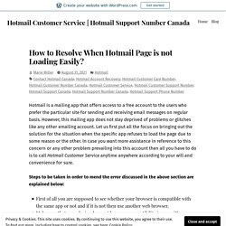 How to Resolve When Hotmail Page is not Loading Easily? – Hotmail Customer Service