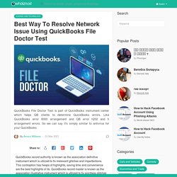 Best Way To Resolve Network Issue Using QuickBooks File Doctor Test