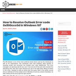 How to Resolve Outlook Error code 0x800ccc0d in Windows 10?