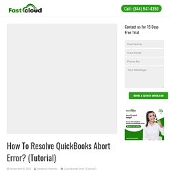 Fix QuickBooks Abort Error / QB Connection Has Been Lost