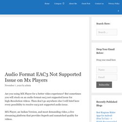 Resolve Audio Format EAC3 Not Supported Issue on Mx Players