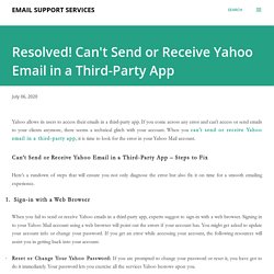 Resolved! Can't Send or Receive Yahoo Email in a Third-Party App