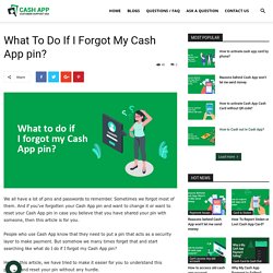 What to do if I forgot my Cash App pin?