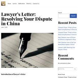 Lawyer's Letter: Resolving Your Dispute in China