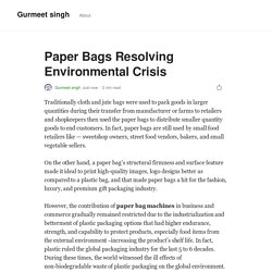 Paper Bags Resolving Environmental Crisis