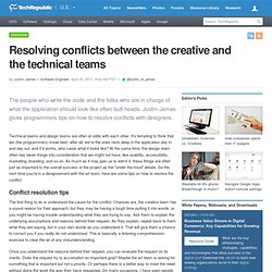 Resolving conflicts between the creative and the technical teams