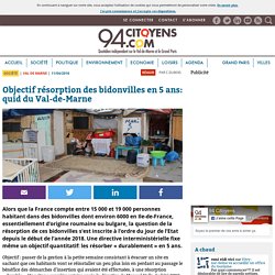 Objectif résorption des bidonvilles en 5 ans: quid du Val-de-Marne - 94 Citoyens.com - 11 avril 2018