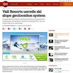 Vail Resorts unveils ski slope geolocation system