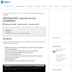 WDS Boot PXE : résoudre l'erreur 0xc0000001 - RDR-IT