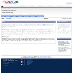 Home - Teacher Resource Center - Research Guides at California State University Fresno