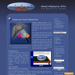 Annie’s Resource Attic » Blog Archive » Classroom Suite Detective