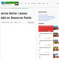 Jerms Better Leaves Add-on Resource Packs