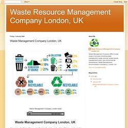 Waste Resource Management Company London, UK: Waste Management Company London, UK