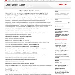 Oracle Resource Manager and DBMS_RESOURCE_MANAGER (Oracle DB/EM Support)