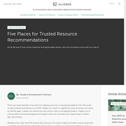 Five Places for Trusted Resource Recommendations