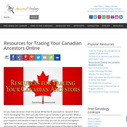 Resources for Tracing Your Canadian Ancestors Online — AncestralFindings.com