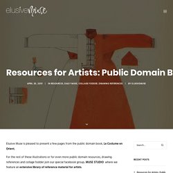 Resources for Artists: Public Domain Book - Le Costume en Orient - elusivemu.se