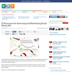 27 Resources for Assessing and Maximizing Social Media ROI