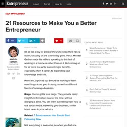 21 Resources to Make You a Better Entrepreneur